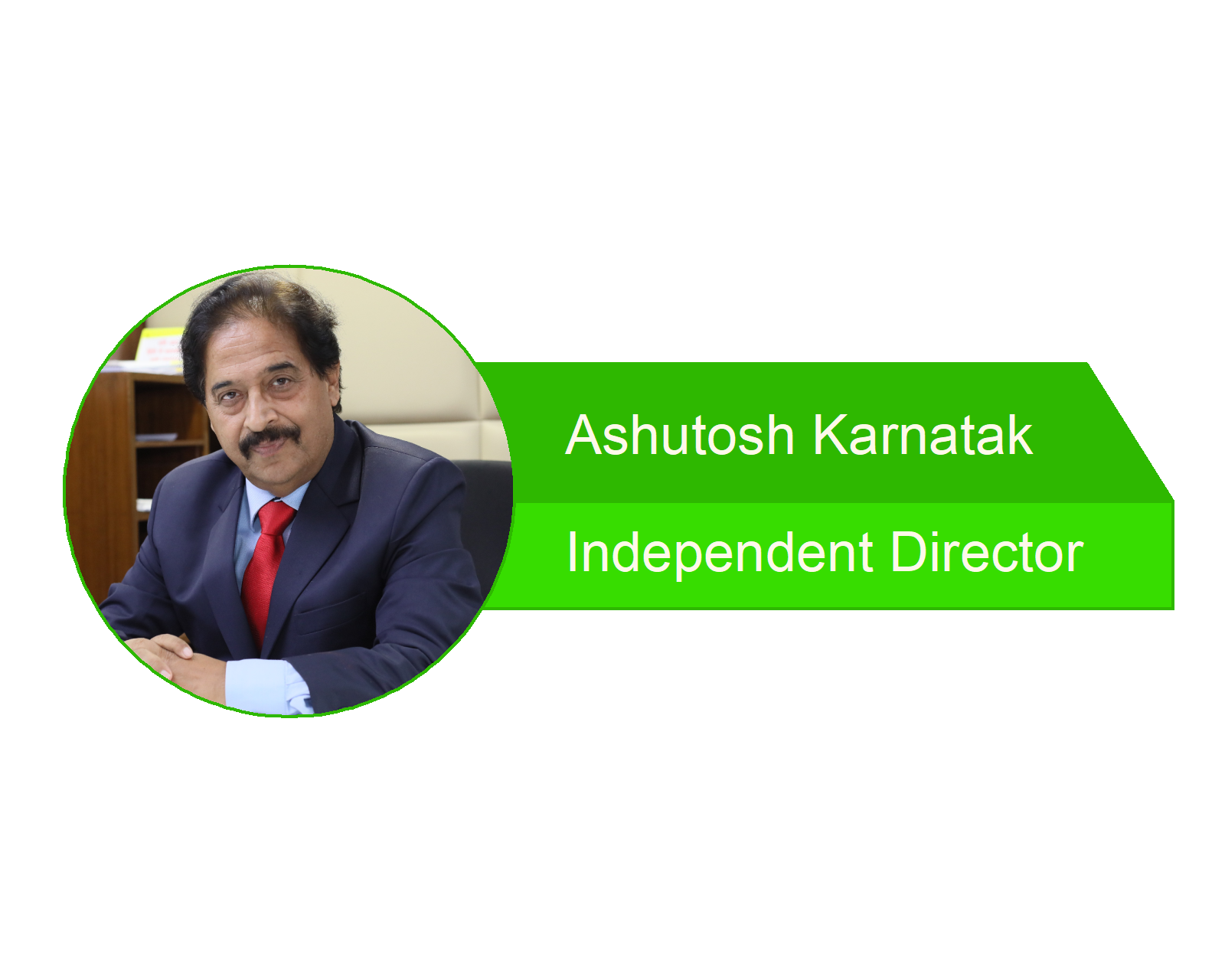 Dr. Ashutosh Karnatak - Independent Director